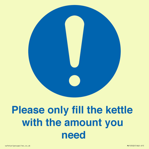 Please only fill the kettle with the amount you need